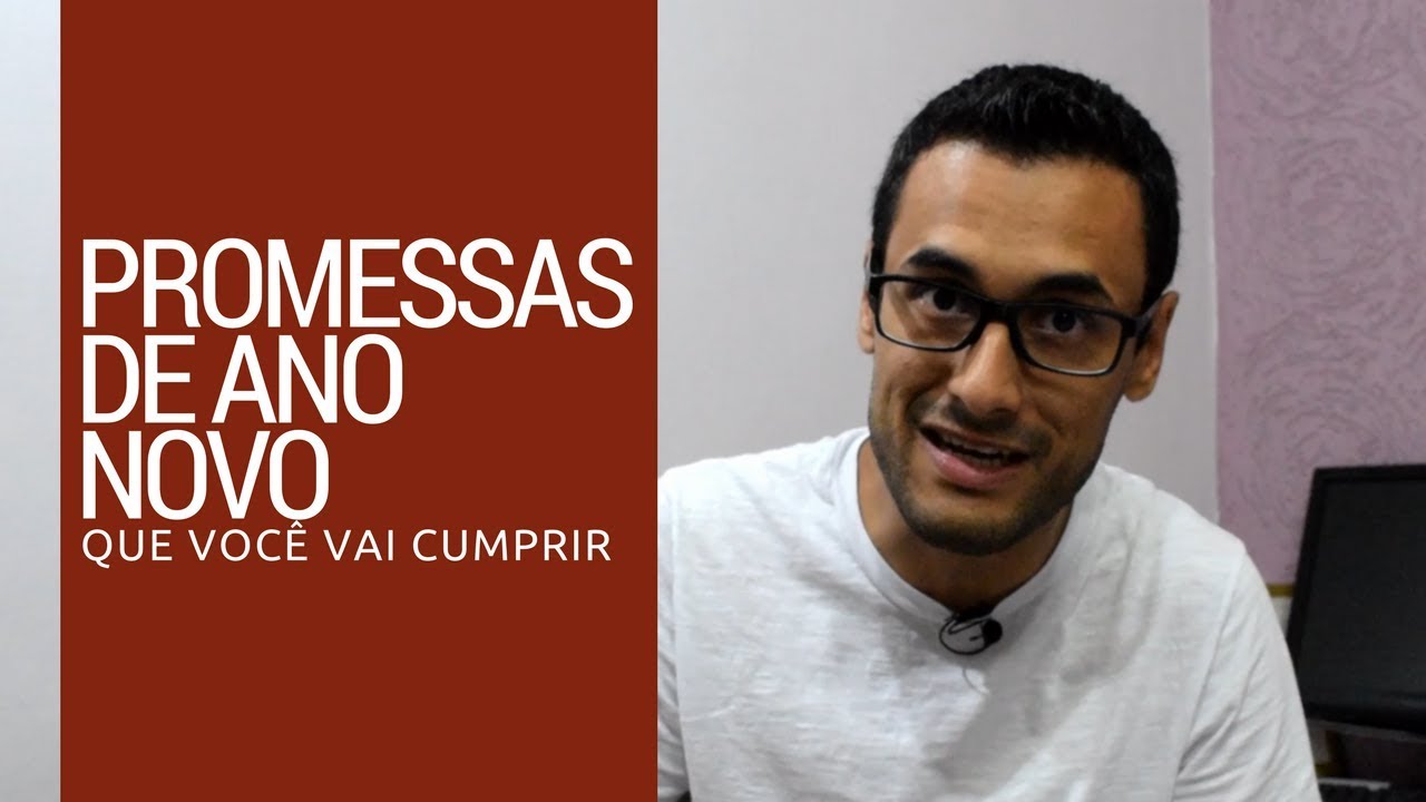 3 promessas de ano novo que você vai cumprir - YouTube