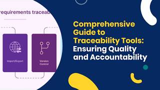 End-to-End Traceability Made Easy | Best Traceability Tools & Practices