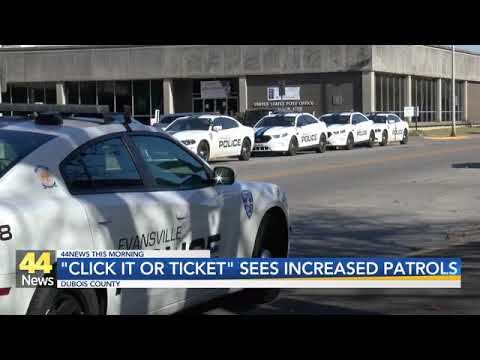 Evansville Police Beefing Up Seat Belt Patrols With 'Click It or Ticket' Campaign