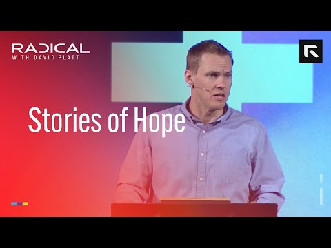 Stories of Hope || David Platt