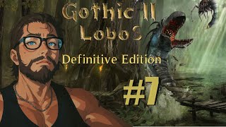 Gothic 2: Lobos Definitive Edition #7 - Sanchez Ty dziadu🏹