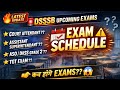 DSSSB UPCOMING EXAM SCHEDULE | कौन कौन से exam होंगे ! DSSSB today updates| #dsssbexam