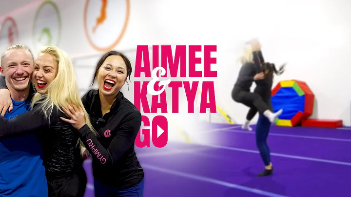 Aimee and Katya GO - TOO OLD TO BACKFLIP?