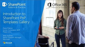 PnP Webcast - Introduction to PnP Templates Gallery