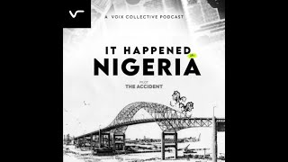 It Happened In Nigeria - Pilot: The Accident