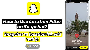 How to Add Location Filters on Snapchat | Snapchat par location wala filter kaise lagaye