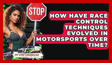 How Have Race Control Techniques Evolved In Motorsports Over Time? - Pit Stop Chronicles