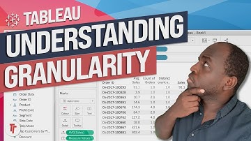 Understanding the grain of your data in Tableau