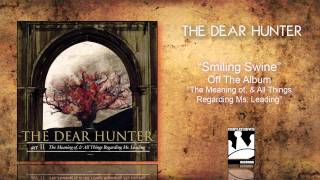 Watch Dear Hunter Smiling Swine video