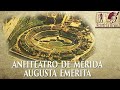 Anfiteatro de mrida emerita augusta documental