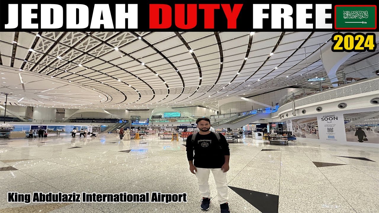 Jeddah Duty Free 2024 | Ultimate Shopping Experience | King Abdulaziz International Airport