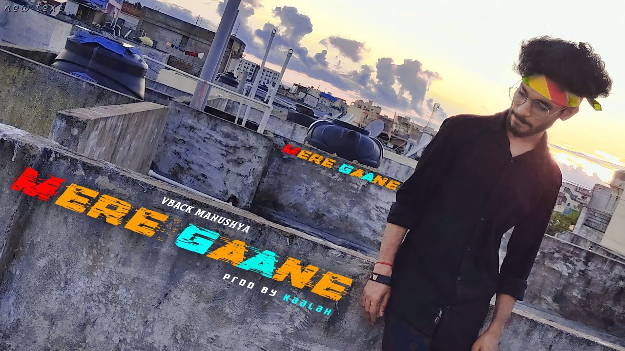 VBACK - MERE GAANE  (PROD BY. kaalaH) EP - HERO