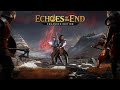 Echoes of the End: Enhanced Edition [Trailer] - Available on #Keymailer