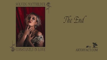 SÓLVEIG MATTHILDUR: The End #Artoffact