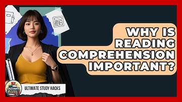 Why Is Reading Comprehension Important? - Ultimate Study Hacks