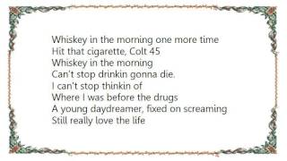 Buckcherry - Whiskey in the Morning Lyrics