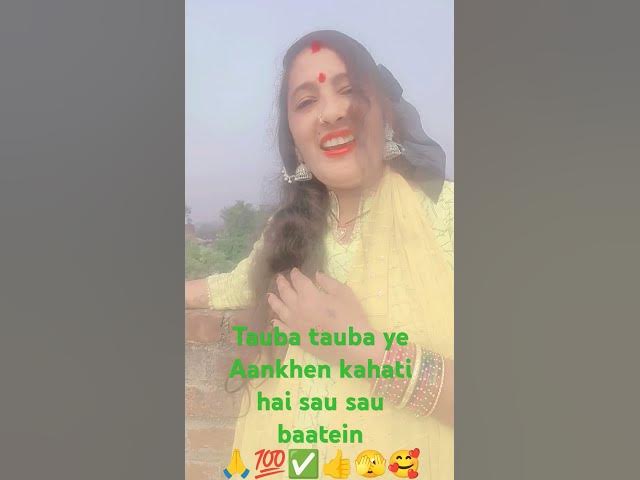 tauba tauba ye Aankhen kahati 🫣🥰#Hindi #Bollywood# songs# shot#video...