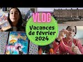 Vlog vacances de fvrier 2024