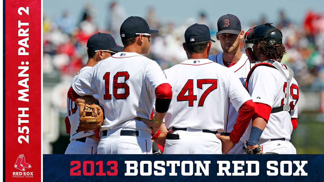 25th Man: Part 2 - 2013 Boston Red Sox