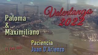 Paciencia - Juan Darienzo - Paloma & Maximiliano - Valentango 2022