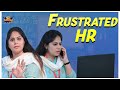 Frustrated HR | Frustration Of Lady HR | HR Vs Employees | Telugu Web Series 2020 | Mee Sunayana