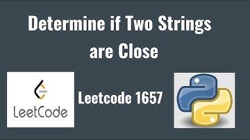 Leetcode: 1657. Determine if Two Strings Are Close