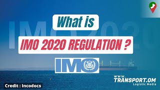 what is IMO 2020 Regulation?