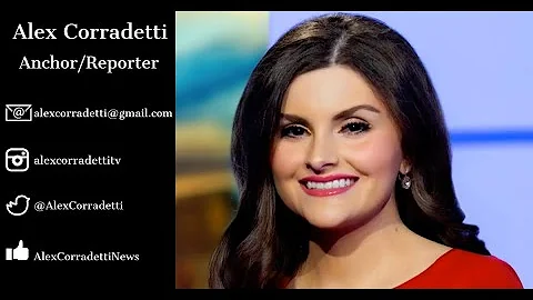 Reel: Alex Corradetti News Anchor/Reporter Septemb...