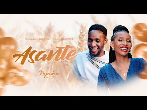 Asante Nyasha Ngoloma Feat Paul Clement