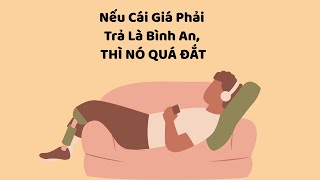 Nếu Cái Giá Phải Trả Là Bình An, THÌ NÓ QUÁ ĐẮT