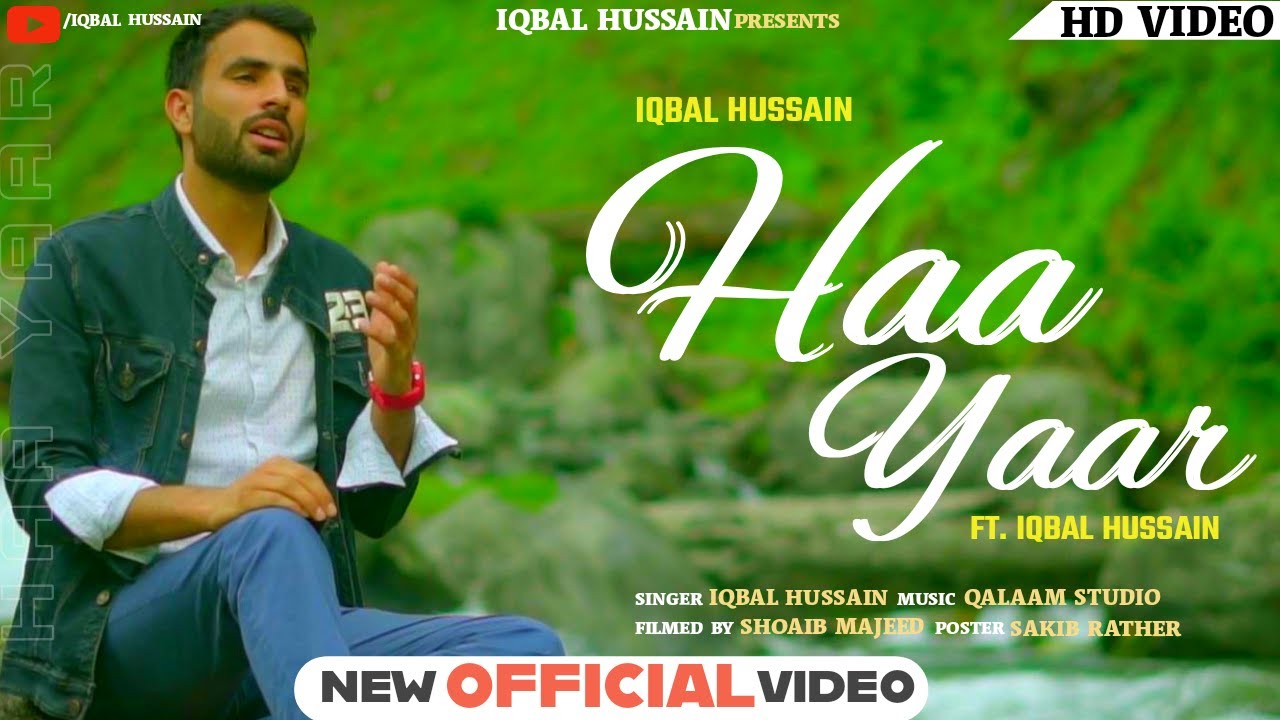 Haa yaar mokhte haar  Iqbal Hussain  Qalaam Studio  Rashid Jahangir  Shoaib Majeed kashmiri song