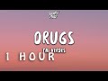 1 HOUR Tai Verdes DRUGS Lyrics mp3