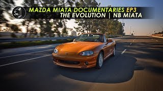 Mazda Miata Documentaries NB | EP3 Slow Evolution