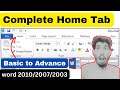 complete Home tab in Ms word |