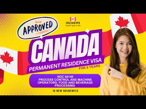 Approved Canada PR visa NOC 94140 Process control and machine operators in New Brunswick