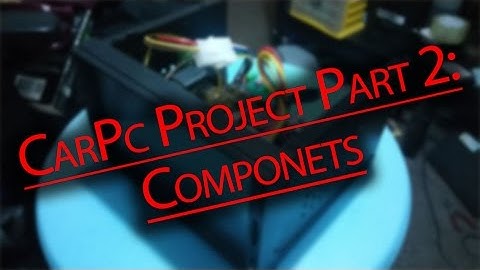 2DIN carpc part 2: componets