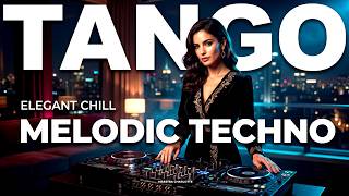 TANGO x MELODIC TECHNO | Elegant Chill Session | El Choclo • Libertango | Room 808 Tango