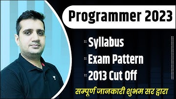 Programmer Vacancy 2023 | Syllabus, Exam Pattern & Cut off 2013 | Complete Info by Shubham Sir