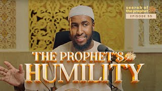  The Humility Of The Prophet ﷺ Seerah Ustadh Abdulrahman Hassan 