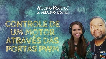 MISSÃO MAKERS #06 - CONTROLANDO UM PEQUENO MOTOR VIA ARDUINO (PWM)