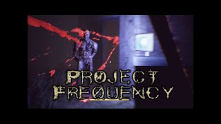 Project Frequency (Alpha Test) Horror Let's Play Gameplay #2