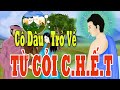 Rất Hay Câu Chuyện Mượn Xác Hoàn Hồn Làm Đám Cưới Của Cặp Hồ Ly Tinh Và Cái Kết Bất Ngờ