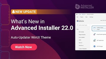 Advanced Installer 22.0: Auto-Updater WinUI Theme