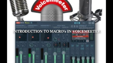 VoiceMeeter Banana - Macro Buttons