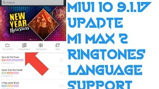 MIUI 10 9.1.17 UPADTE I MI MAX 2 I RINGTONES LANGUAGE SUPPORT I SUNIL RAWAT screenshot 1
