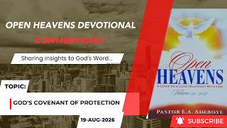 Open Heavens Devotional For Wednesday 19-08-2026 by Pastor E A Adeboye God s Covenant of Protection