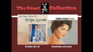 Celos de Ti - Jealous of You  [ Enrique Guzmán - Connie Francis ]