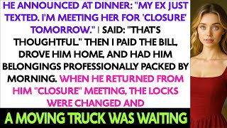 He Announced At Dinner: "My Ex Just Texted. I'm Meeting Her For 'Closure' Tomorrow."
