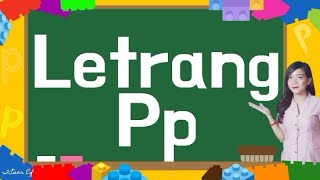 Letrang Pp|Tunog|Awitin|Mga Bagay na Nagsisimula sa Letrang Pp|Titser Ef