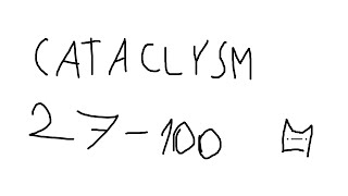 cata progress 2 | cataclysm 27 - 100 (by gboy)